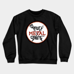 Official "True Metal Grilling" Logo Crewneck Sweatshirt